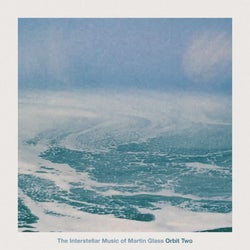 The Interstellar Music of Martin Glass: Orbit Two