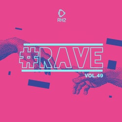 #rave, Vol. 49